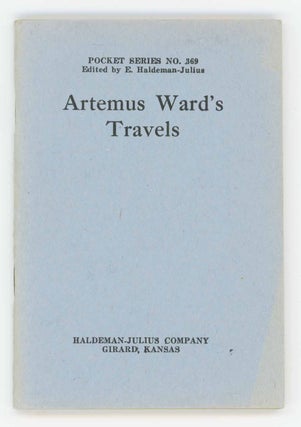 Item #31653 Artemus Ward's Travels. Ten Cent Pocket Series / Pocket Series No. 369. Artemus Ward,...