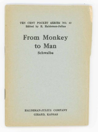 Item #31654 From Monkey to Man. Appeal Pocket Series No. 42 / Ten Cent Pocket Series No. 42. C....